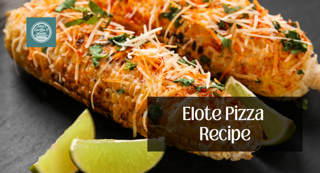 Elote Pizza Recipe