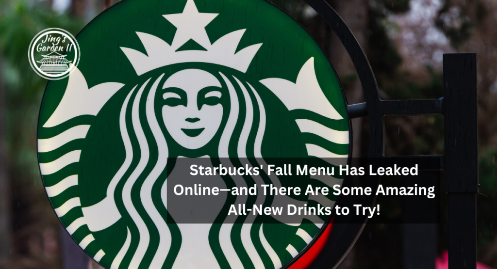 Starbucks' Fall Menu Has Leaked Online—and There Are Some Amazing All-New Drinks to Try!