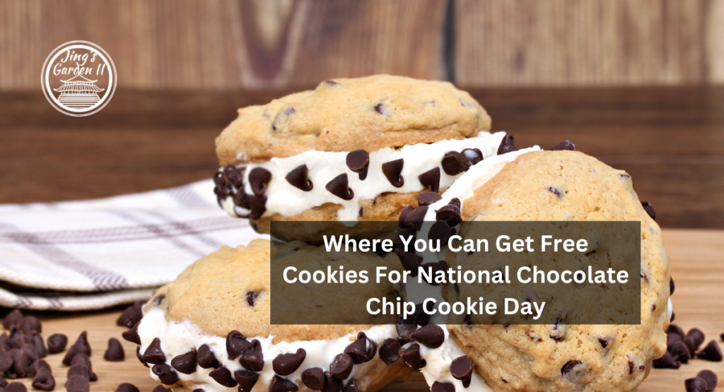 Where You Can Get Free Cookies For National Chocolate Chip Cookie Day