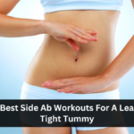 5 Best Side Ab Workouts For A Lean, Tight Tummy